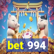 bet 994